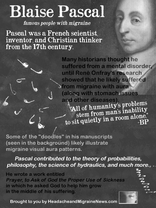 Blaise Pascal - famous migraineur