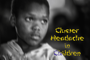Cluster Headache in Children