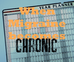 When Migraine becomes Chronic