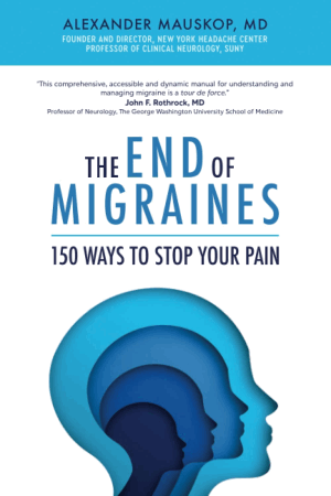 The End of Migraines: 150 Ways to Stop Your Pain